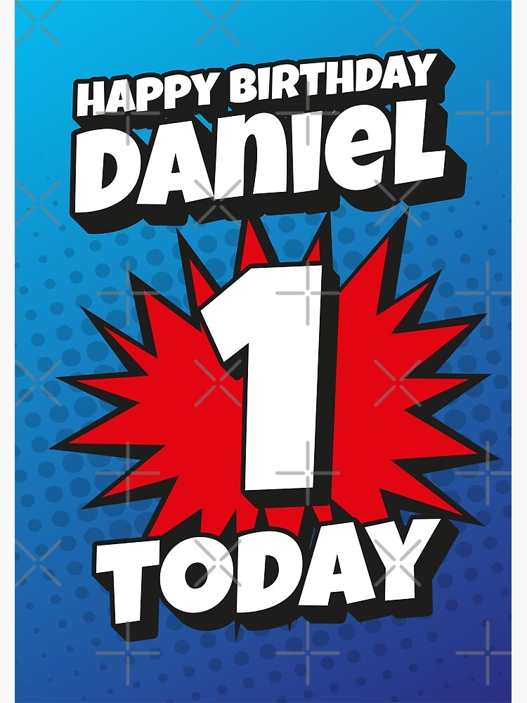 Carte De Vœux Joyeux Anniversaire Daniel 1 Aujourd Hui Kapow Wow Wham Bam Blast Design De Cartes De Vœux Par Ltfrstudio Redbubble