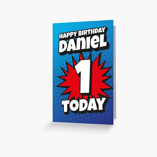 Carte De Vœux Joyeux Anniversaire Daniel 1 Aujourd Hui Kapow Wow Wham Bam Blast Design De Cartes De Vœux Par Ltfrstudio Redbubble