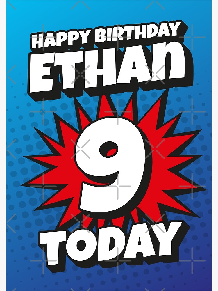 Carte De Vœux Joyeux Anniversaire Ethan 9 Aujourd Hui Kapow Wow Wham Bam Blast Design De Cartes De Voeux Par Ltfrstudio Redbubble