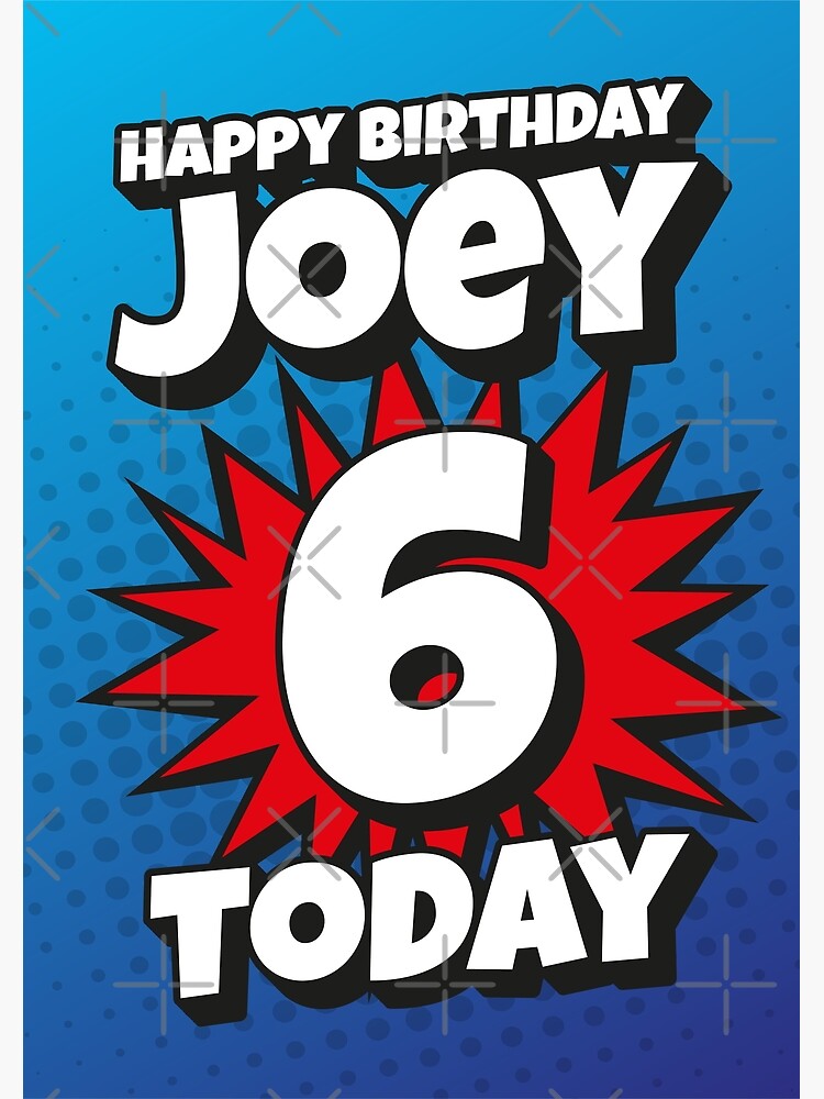 "‘Happy Birthday Joey - 6 Today’ Kapow Wow Wham Bam Blast Greeting Card