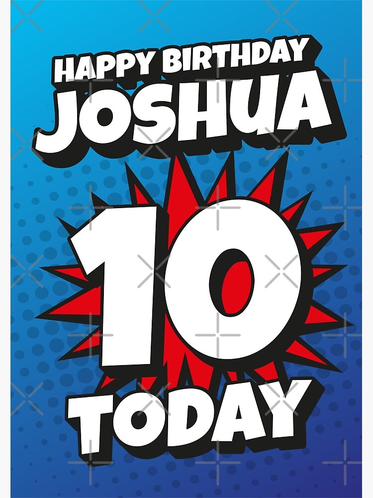 "‘Happy Birthday Joshua - 10 Today’ Kapow Wow Wham Bam Blast Greeting