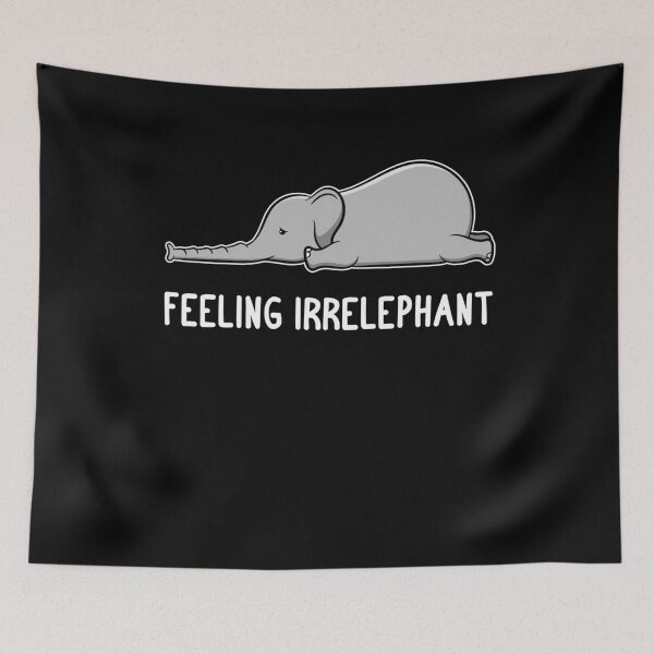 Item preview, Feeling Irrelephant Shirt Elephant Wortwitz Funny designed and sold by BornDesign.