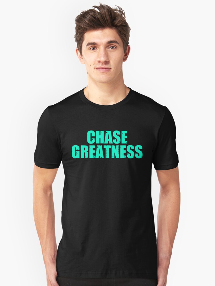 chase greatness t shirt