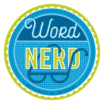 Artwork thumbnail, Word Nerd by Dragonfly Editorial