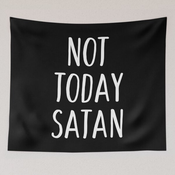 Item preview, Not Today Satan Design designed and sold by epicstickers.