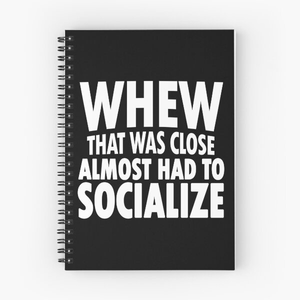 Item preview, Whew That Was Close Almost Had to Socialize Design For Introverts designed and sold by epicstickers.