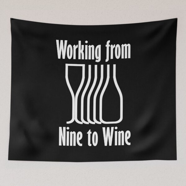 Item preview, Working From Nine To Wine designed and sold by epicstickers.