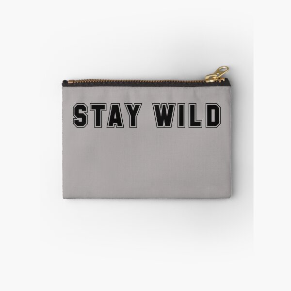 Item preview, Stay Wild  designed and sold by HiddenStar02.