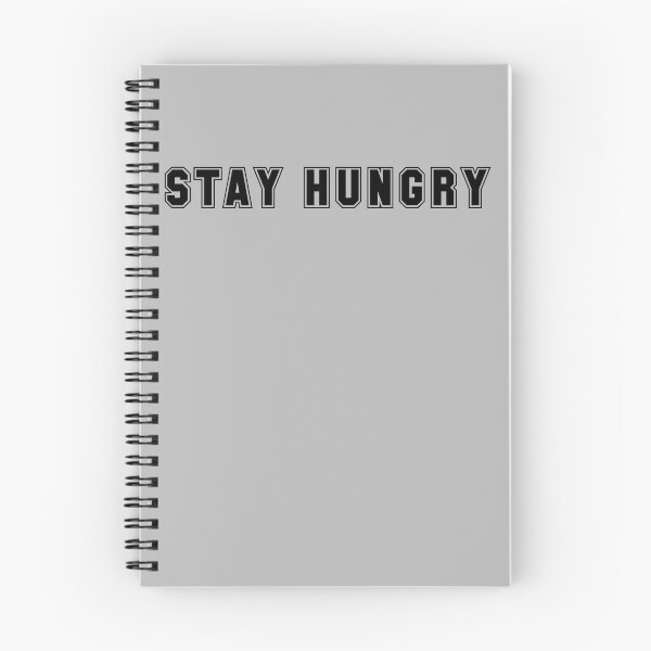 Item preview, Stay Hungry  designed and sold by HiddenStar02.