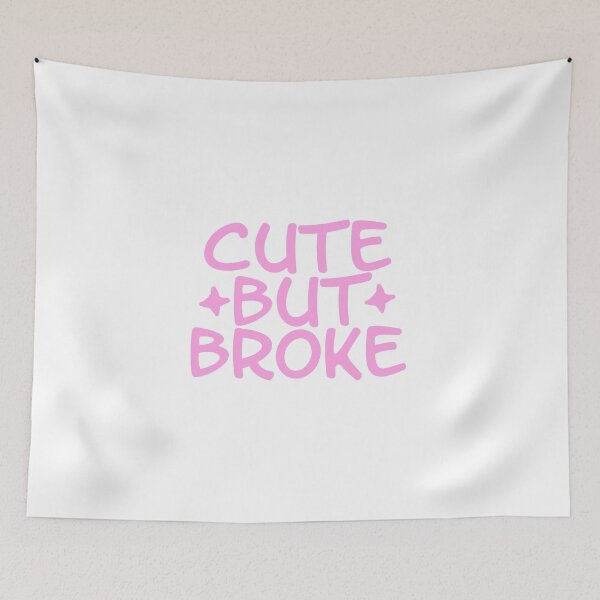 Item preview, Cute But Broke designed and sold by DoodleDashCollective.