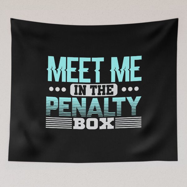 Item preview, Meet me in the penalty box! designed and sold by VisionairsClub.