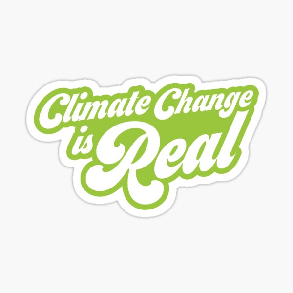 Climate Change is Real Sticker