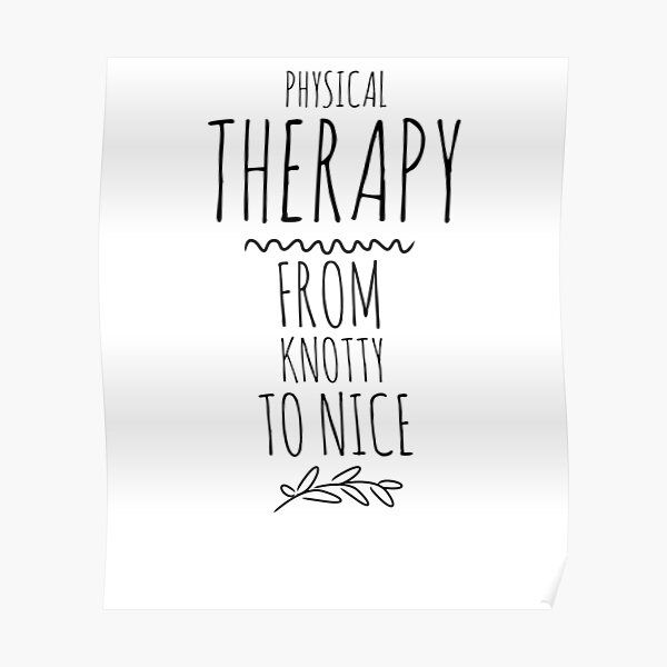 Funny Physical Therapy Posters Redbubble