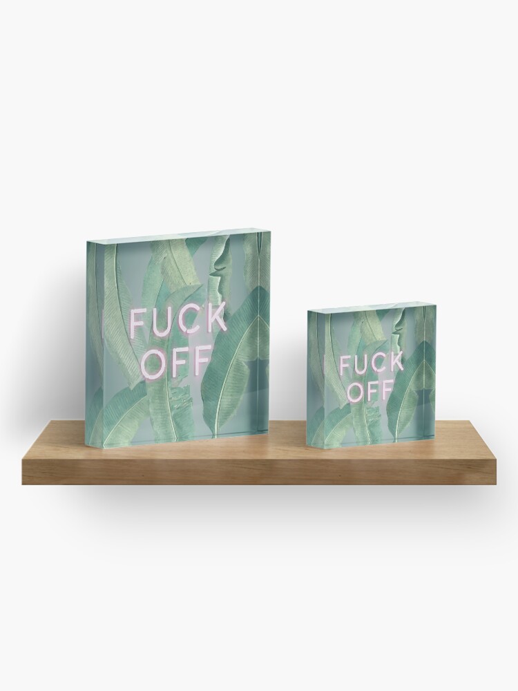 Alternate view of F Off Acrylic Block