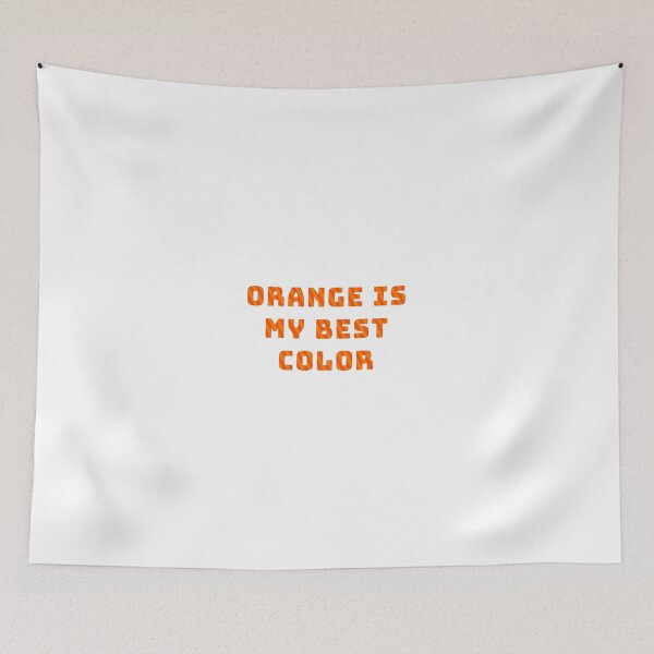 Item preview, Orange Is My Best Color designed and sold by banditjoj.