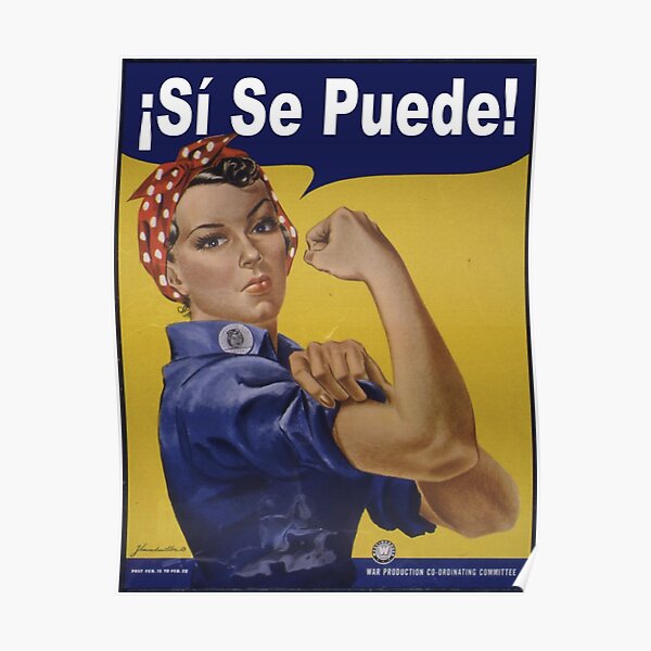 Rosie the Riveter - Sí, se puede! Poster