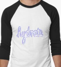 Hydrate Baseball ¾ Sleeve T-Shirt