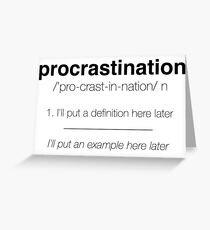 Procastination Definition Greeting Card