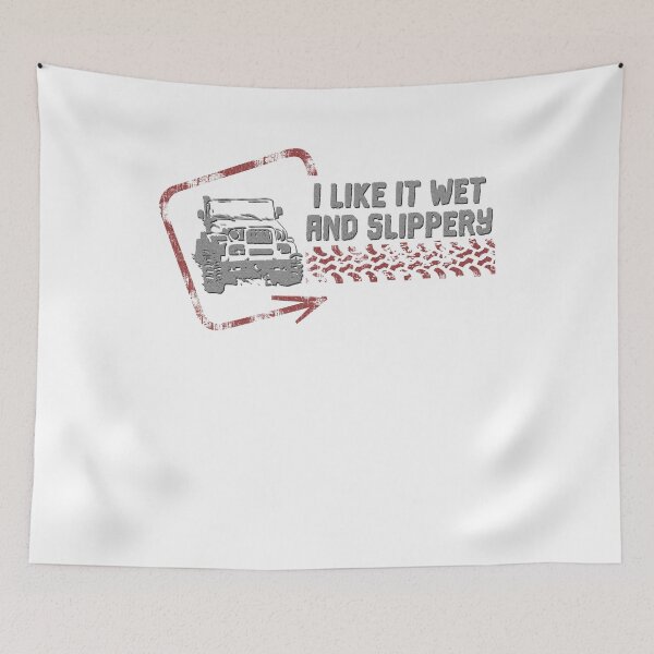 Item preview, I like it wet and slippery | 4WD T-shirt designed and sold by Rokahr-overland.