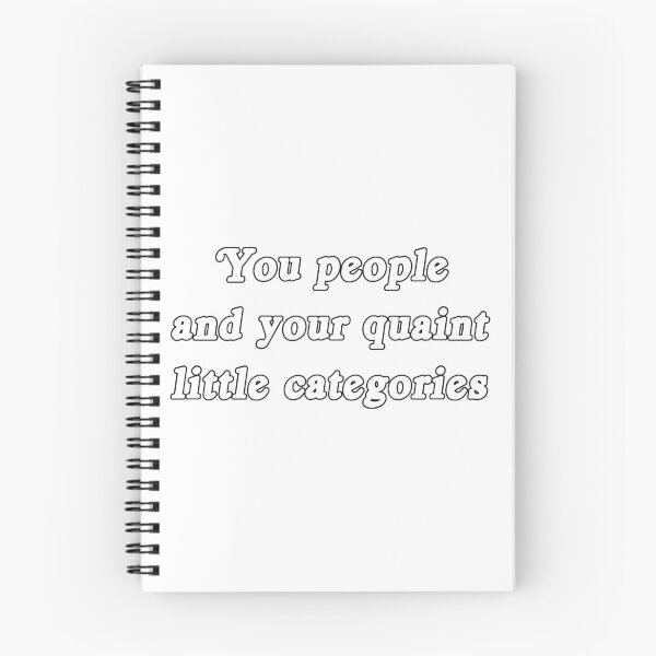 Item preview, You people and your quaint little categories designed and sold by TizianaDF.