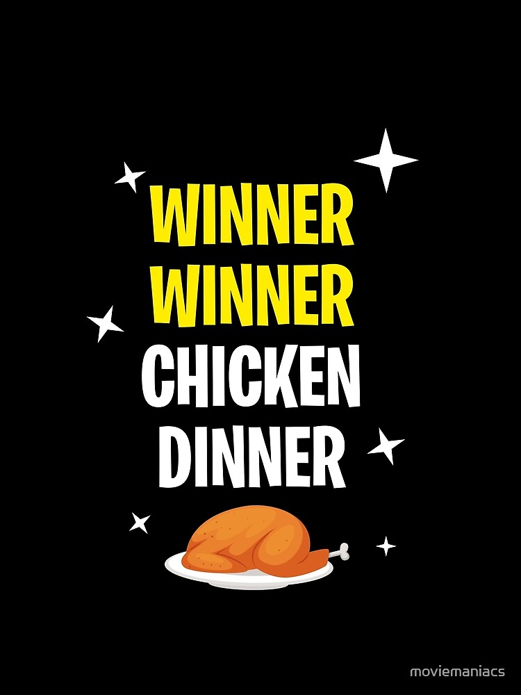 "Winner Winner Chicken Dinner" T-shirt by moviemaniacs | Redbubble