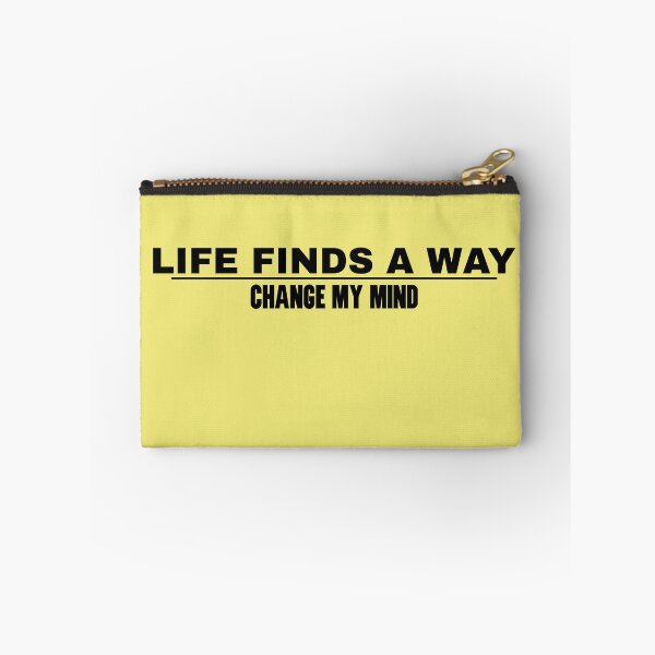 Item preview, Life Finds A Way Change My Mind  designed and sold by HiddenStar02.