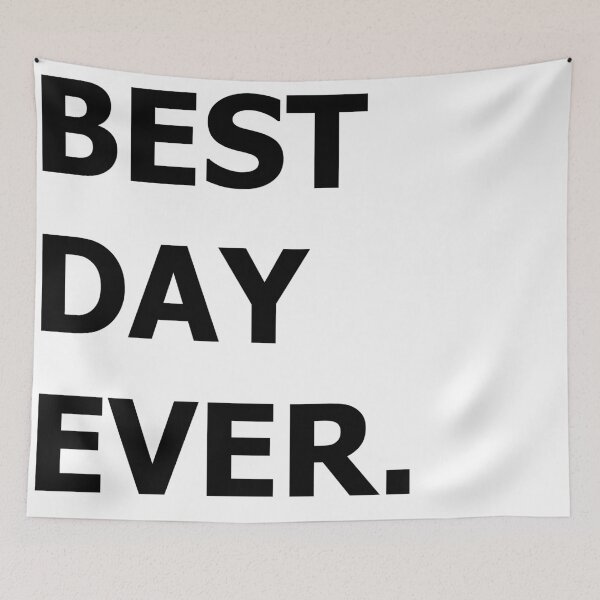Item preview, BEST DAY EVER. designed and sold by printingmotion.
