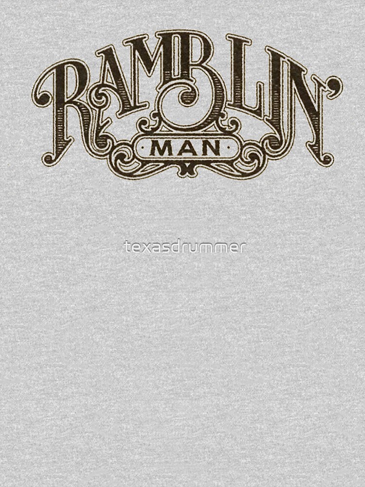 Ramblin' Man by texasdrummer