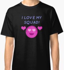 Ich liebe mein SQUAD! Classic T-Shirt
