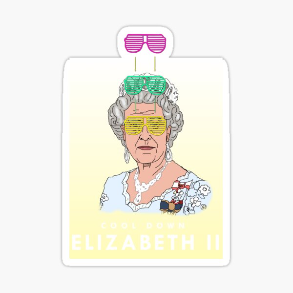 Cool Down - Queen Elizabeth II Sticker