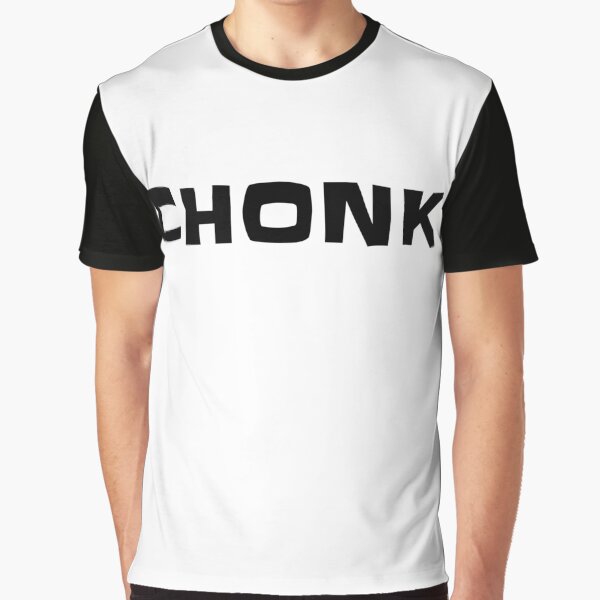 Chonk Graphic T-Shirt
