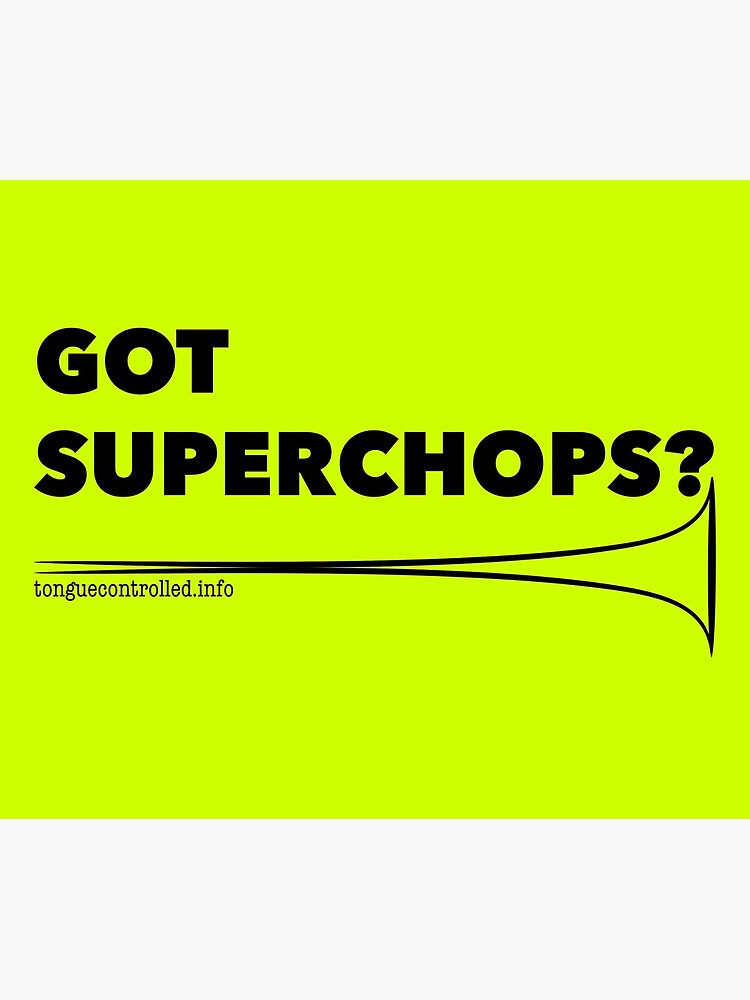 Got Superchops by trumpetplanet