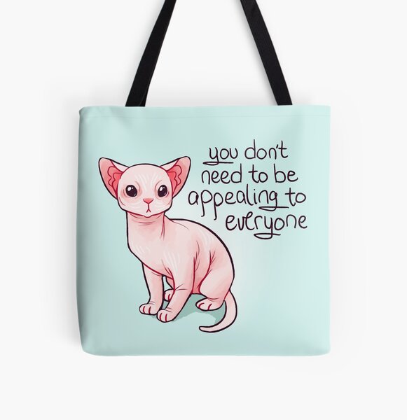 Artikel-Vorschau von "Sie müssen nicht jeden ansprechen" Sphynx Kitten, designt und verkauft von thelatestkate.