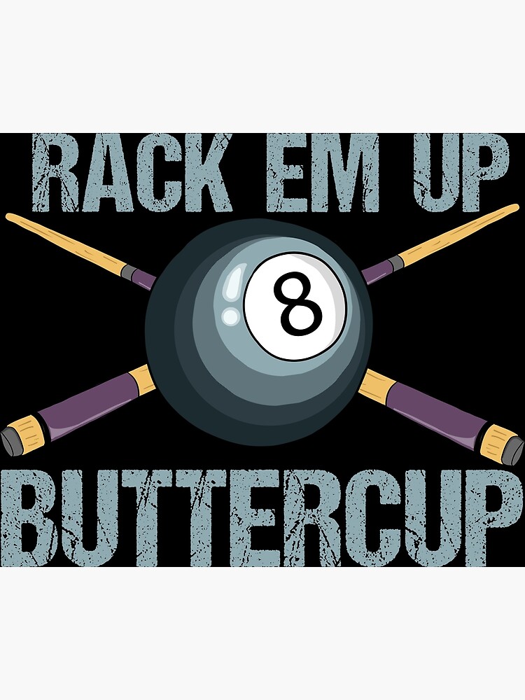 funny-rack-em-up-buttercup-billiards-pun-unique-pool-player-gift