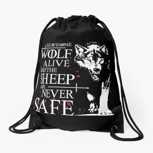 Leave one wolf alive and the sheep are never safe Drawstring Bag
