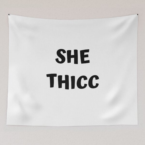 Item preview, SHE THICC designed and sold by spoeg.