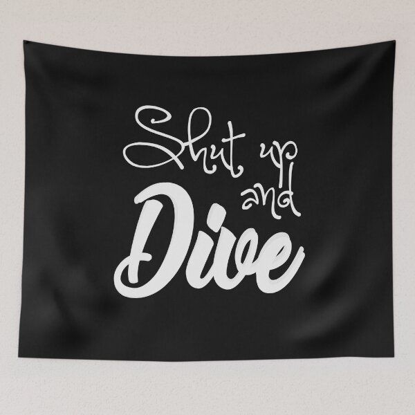 Item preview, Shut up and Dive - Scuba Diving - Diver designed and sold by AndiHK.