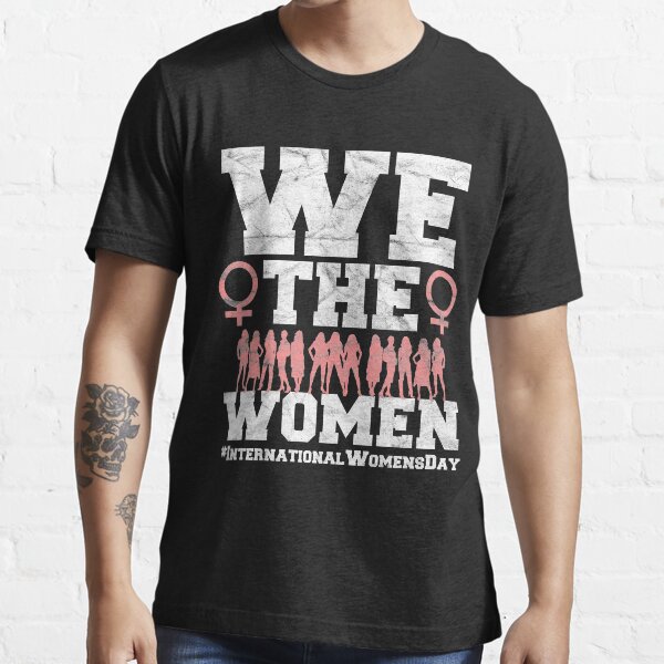 International Womens Day 2019 Essential T-Shirt