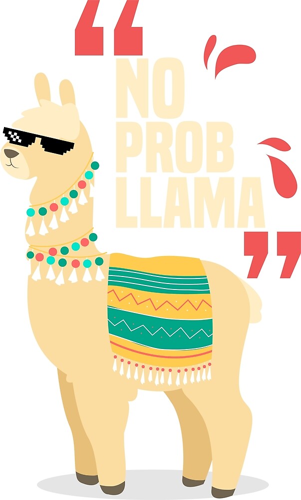 "No Problama Lama" by Lukudili | Redbubble