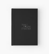 how i met your mother Hardcover Journal