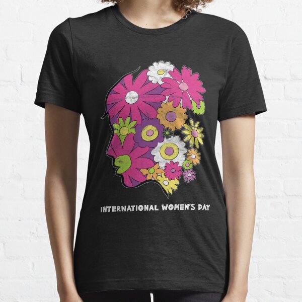 Women's Day Activities T shirt Essential T-Shirt