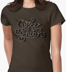 Coffee Snob Women's Fitted T-Shirt