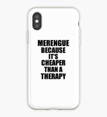 Merengue Cheaper Than a Therapy Funny Hobby Gift Idea iPhone Case