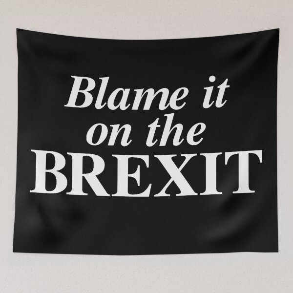 Item preview, Blame it on the Brexit designed and sold by CoolYule.