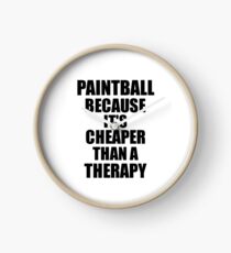 Paintball Cheaper Than a Therapy Funny Hobby Gift Idea Clock