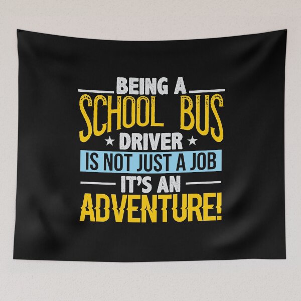 Item preview, Being A School Bus Driver Is Not Just A Job It's An Adventure designed and sold by TheRealaen.