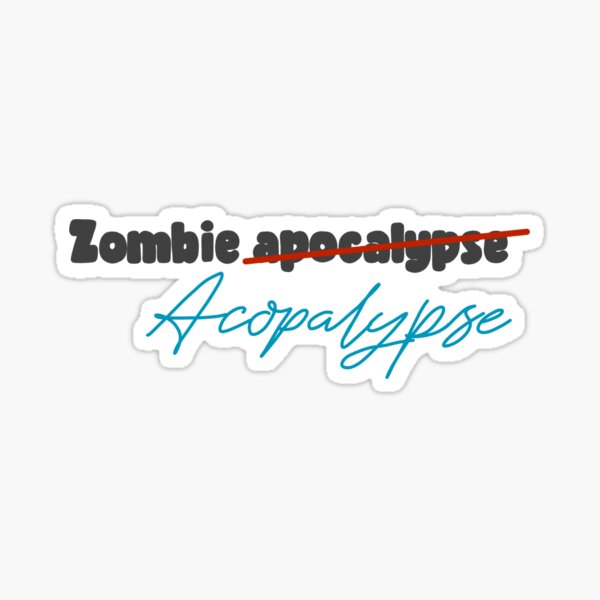 Zach Herron, zombie acopalypse Sticker