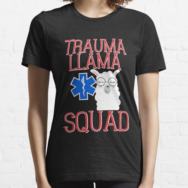 Funny Trauma Llama Squad EMS T Shirt Essential T-Shirt