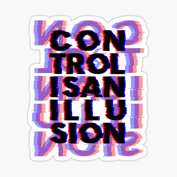 Item preview, Control Is an Illusion designed and sold by mikelcal.