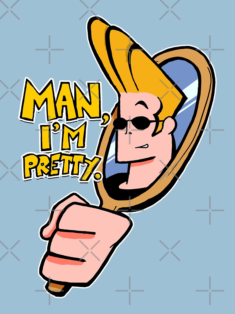Johnny Bravo™ "Man, I'm Pretty." Quote by sketchNkustom